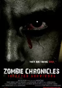 Plakat filmu Zombie Chronicles: Infected Survivors
