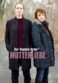 Plakat filmu Mutterliebe - Der Usedom-Krimi