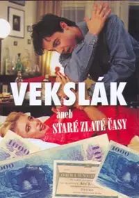 Plakat filmu Vekslák aneb Staré zlaté časy