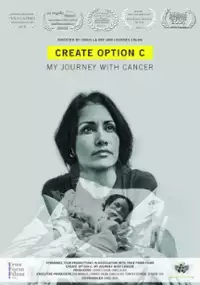 Plakat filmu Create Option C: My Journey with Cancer