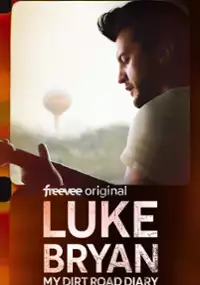 Plakat serialu Luke Bryan: My Dirt Road Diary