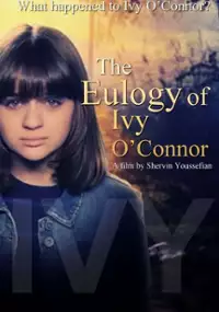 Plakat filmu The Eulogy of Ivy O'Connor