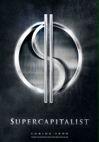 plakat filmu Supercapitalist 