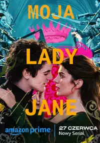 Plakat serialu Moja Lady Jane