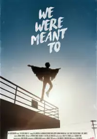 Plakat filmu We Were Meant To