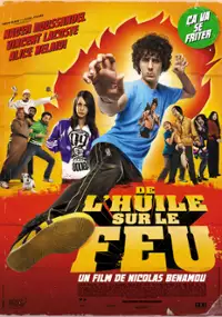 Plakat filmu De l'huile sur le feu