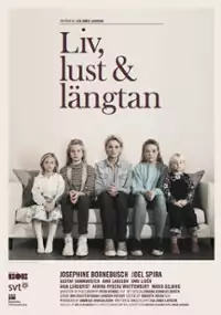 Plakat filmu Liv, Lust & Längtan