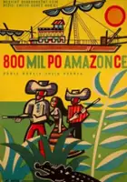 Armando Guti&eacute;rrez / 800 leguas por el Amazonas