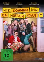 plakat filmu Wie kommen wir da wieder raus?