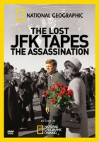 plakat filmu The Lost JFK Tapes: The Assassination