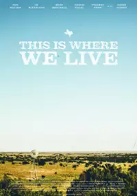 Plakat filmu This Is Where We Live