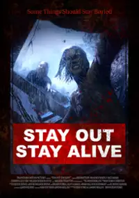 Plakat filmu Stay Out Stay Alive