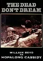 plakat filmu The Dead Don't Dream