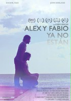 plakat filmu Alex y Fabio Ya No Están