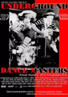 plakat filmu Underground Dance Masters: Final History of a Forgotten Era