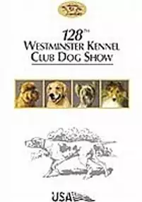 Plakat serialu The 128th Westminster Kennel Club Dog Show
