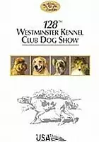 plakat serialu The 128th Westminster Kennel Club Dog Show