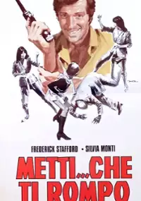 Plakat filmu Metti... che ti rompo il muso