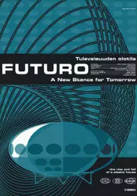 Plakat filmu Futuro - tulevaisuuden olotila