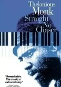 Plakat filmu Thelonious Monk: Straight, No Chaser