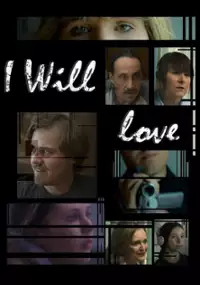 Plakat filmu I Will Love