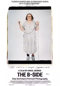Plakat filmu The B-Side: Elsa Dorfman's Portrait Photography