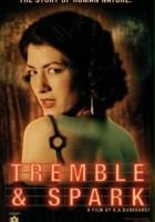 plakat filmu Tremble & Spark 
