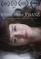 plakat filmu Sissi ohne Franz