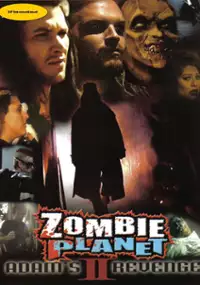 Plakat filmu Zombie Planet 2: Adam&#39;s Revenge
