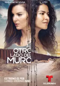 Plakat serialu Al Otro Lado del Muro