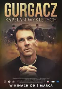 Plakat filmu Gurgacz. Kapelan Wyklętych