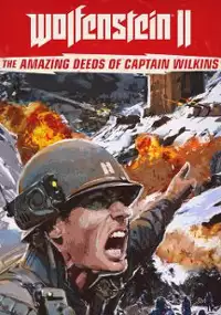 Plakat gry Wolfenstein II: The New Colossus - The Amazing Deeds of Captain Wilkins