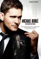 plakat filmu Michael Bublé: Nieznana historia