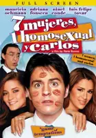 plakat filmu 7 mujeres, un homosexual y Carlos