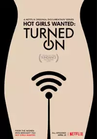 Plakat serialu Hot Girls Wanted: Turned On
