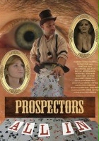 plakat filmu Prospectors: All In