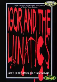 Plakat filmu Igor and the Lunatics