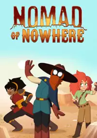 Plakat serialu Nomad of Nowhere