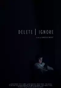 Plakat filmu Delete_Ignore