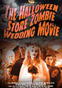 Plakat filmu The Halloween Store Zombie Wedding Movie