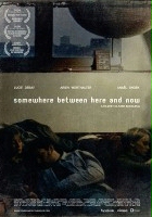 plakat filmu Somewhere Between Here and Now