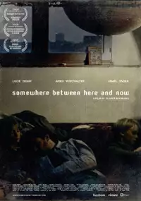 Plakat filmu Somewhere Between Here and Now