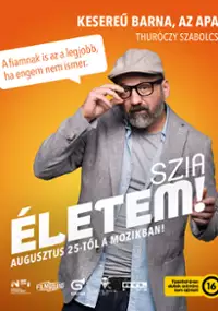 Plakat filmu Szia, Életem!