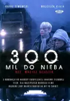 Wiesław Komasa / 300 mil do nieba