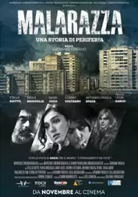 Plakat filmu Malarazza: una storia di periferia