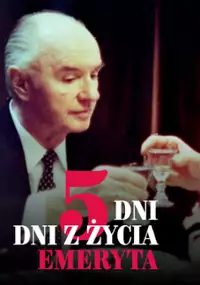Plakat serialu 5 dni z życia emeryta