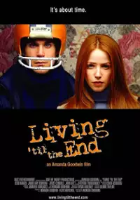 Plakat filmu Living 'til the End