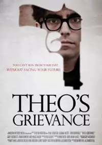 Plakat filmu Theo's Grievance
