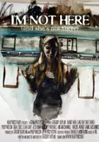 plakat filmu I'm Not Here: And She's Not There