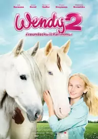 Plakat filmu Wendy 2 - Freundschaft f&uuml;r immer 
